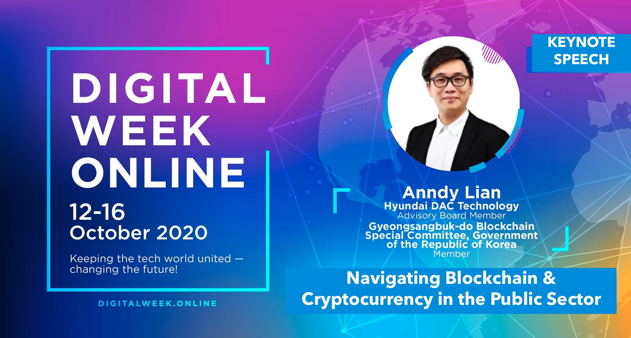 Keynote Speech by Anndy Lian: “Navigating Blockchain & Cryptocurrency in the Public Sector” Anndy Lian Keynote Speech